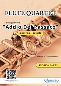 Flute Quartet "Addio del Passato" score & parts - Giuseppe Verdi - E-Book
