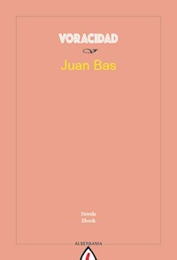 Voracidad - Juan Bas - E-Book