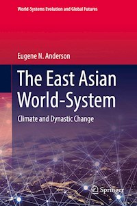 The East Asian World-System - Eugene N. Anderson - E-Book