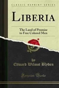 Liberia - Edward Wilmot Blyden - E-Book