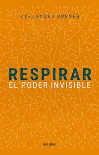 Respirar - Alejandra Brener - E-Book