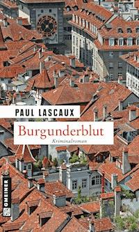 Burgunderblut - Paul Lascaux - E-Book