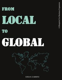 From Local to Global - Ehsan Zarrini - E-Book