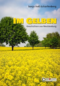 Im Gelben - Sonja Voß-Scharfenberg - E-Book