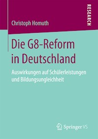 Die G8-Reform in Deutschland - Christoph Homuth - E-Book