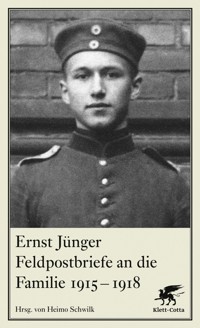 Feldpostbriefe an die Familie 1915-1918 - Ernst Jünger - E-Book