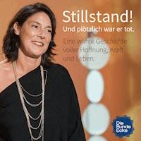 STILLSTAND! Und plötzlich war er tot - Christiane von Beuningen - Hörbuch