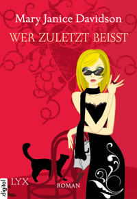 Wer zuletzt beißt - Mary Janice Davidson - E-Book