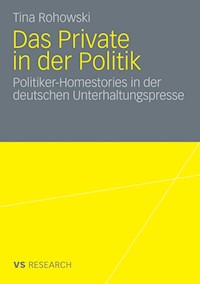 Das Private in der Politik - Tina Rohowski - E-Book