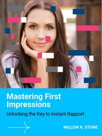 Mastering First Impressions - Willow R. Stone - E-Book