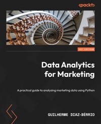 Data Analytics for Marketing - Guilherme Diaz-Bérrio - E-Book