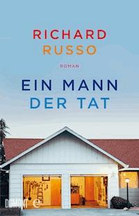 Ein Mann der Tat - Richard Russo - E-Book