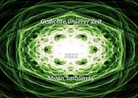 Gedichte unserer Zeit - Milan Smolinsky - E-Book