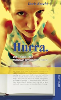 Hurra - Doris Knecht - E-Book