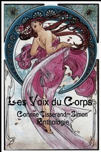 Les Voix du Corps Anthologie - Corinne Tisserand-simon - E-Book