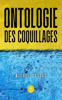 Ontologie des coquillages - Michel Cossec - E-Book