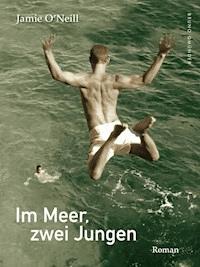 Im Meer, zwei Jungen - Jamie O'Neill - E-Book