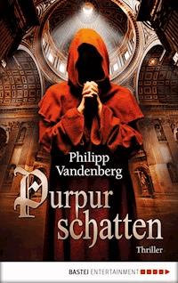 Purpurschatten - Philipp Vandenberg - E-Book