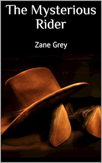 The Mysterious Rider - Zane Grey - E-Book