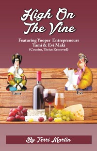 High on the Vine - Terri Martin - E-Book