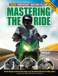 Mastering the Ride - David L. Hough - E-Book