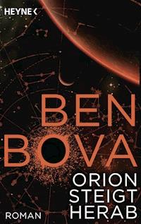 Orion steigt herab - Ben Bova - E-Book