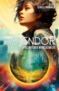 Askendor – Spiel mit der Wirklichkeit - Silke Schellhammer - E-Book
