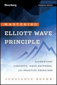 Mastering Elliott Wave Principle - Constance Brown - E-Book