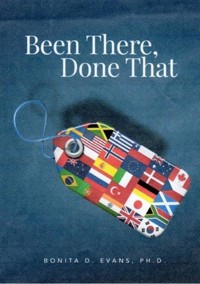 Been There, Done That - Bonita D. Evans - E-Book