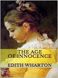The Age of Innocence - Edith Wharton - E-Book