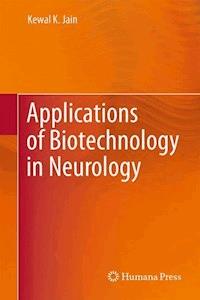 Applications of Biotechnology in Neurology - Kewal K Jain - E-Book