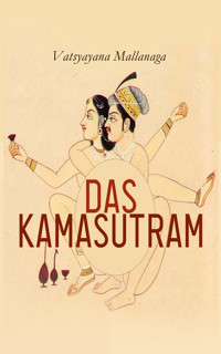 Das Kamasutram - Mallanaga Vatsyayana - E-Book