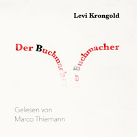 Der Buchmacher - Levi Krongold - Hörbuch