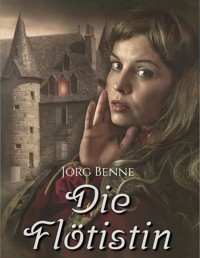 Die Flötistin - Jörg Benne - kostenlos E-Book