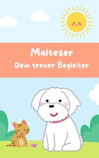 Malteser - dein treuer Begleiter - Tobias Hopfmüller - E-Book