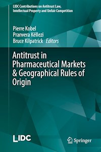 Antitrust in Pharmaceutical Markets & Geographical Rules of Origin -  - E-Book