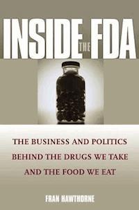 Inside the FDA - Fran Hawthorne - E-Book