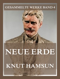 Neue Erde - Knut Hamsun - E-Book