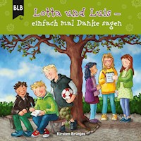Lotta und Luis - einfach mal Danke sagen - Kirsten Brünjes - Hörbuch