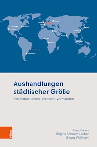 Aushandlungen städtischer Größe - Anna Eckert - E-Book