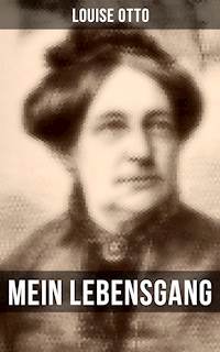 Mein Lebensgang - Louise Otto - E-Book
