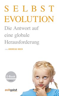 Selbstevolution - Andreas Koch - E-Book