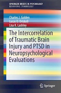 The Intercorrelation of Traumatic Brain Injury and PTSD in Neuropsychological Evaluations - Charles J. Golden - E-Book