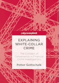 Explaining White-Collar Crime - Petter Gottschalk - E-Book