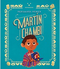 Peruanos Power: Martín Chambi - Roberto Castro - E-Book