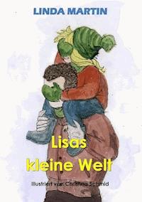 Lisas kleine Welt - Linda Martin - E-Book