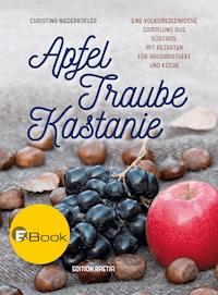 Apfel, Traube, Kastanie - Christina Niederkofler - E-Book