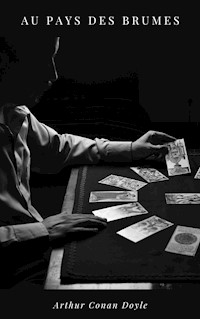 Au Pays des Brumes - Arthur Conan Doyle - E-Book