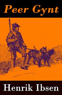 Peer Gynt - with original colour illustrations by Arthur Rackham - Henrik Ibsen - E-Book