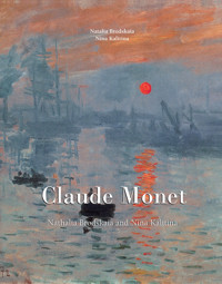 Das ultimative Buch über Claude Monet - Natalia Brodskaïa - E-Book